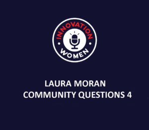 Private: Laura Moran – Community Questions 4