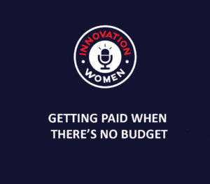 Private: Getting Paid When There’s No Budget