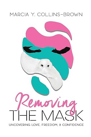 Removing the Mask: Uncovering Love, Confidence and Freedom