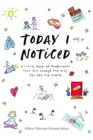 Today I Noticed: A Little Book of Mindfulness that Will Change the Way You See the World