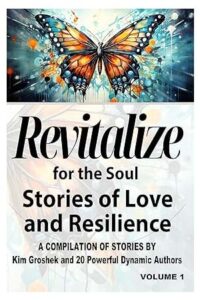 Revitalize for the Soul: Stories of Love and Resilience