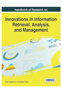 Handbook of Research on Innovations in Information Retrieval, Analysis, and Management