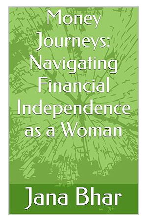Money Journeys: Navigating Financial Independence as a Woman