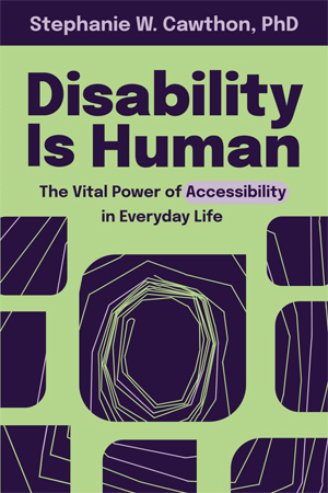 Disability Is Human: The Vital Power of Accessibility in Everyday Life