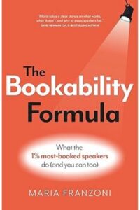 The Bookability Formula: What the 1% most-booked speakers do (and you can too)