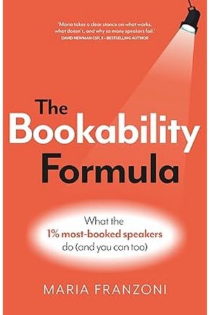 The Bookability Formula: What the 1% most-booked speakers do (and you can too)