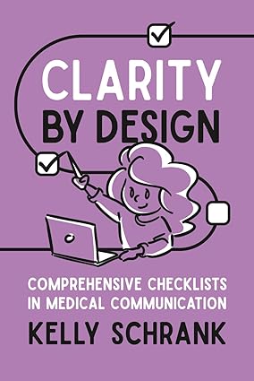 Clarity by Design: Comprehensive Checklists in Medical Communication