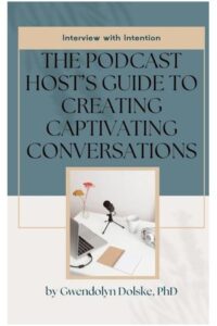 Interview with Intention: The Podcast Host’s Guide to Creating Captivating Conversations
