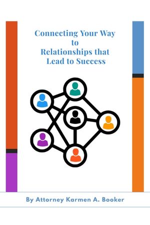 Connecting Your Way to Relationships that Lead to Success