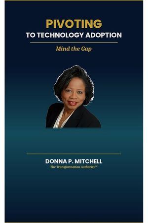 Pivoting to Technology Adoption: Mind the Gap