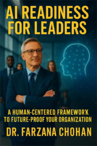 AI Readiness for Leaders: A Human-Centered Framework. Action Guide to Future-Proof Your Organization