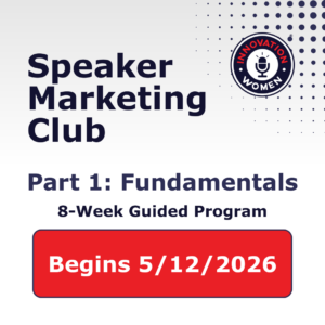 Innovation Women Speaker Marketing Club Part 1 Fundamentals