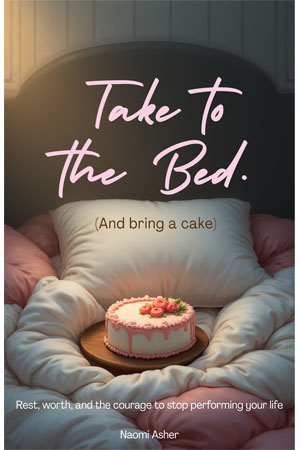 Take to the Bed (and bring cake)