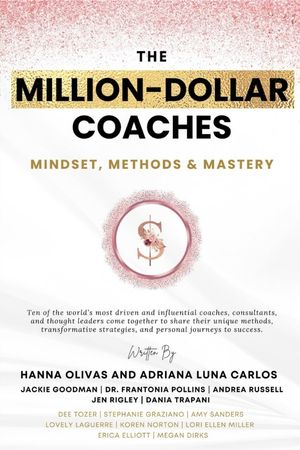 The Million-Dollar Coaches: Mindset, Methods & Mastery