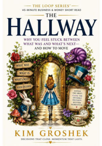 The Hallway: Why You Feel Stuck Between What was and What’s Next and How to Move