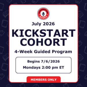 July 2026 Kickstart Cohort - 4-Week Guided Program Begins 7/6/2026 Mondays 2:00 pm ET - Members Only