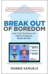 Break Out of Boredom: Low-Tech Solutions for Highly Engaging Zoom Events