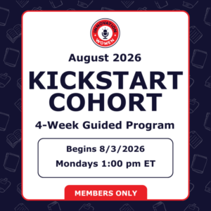 August 2026 Kickstart Cohort - 4-Week Guided Program - Begins 8/3/26 Mondays 1:00 PM ET - MEMBERS ONLY