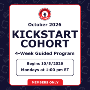 October 2026 Kickstart Cohort - 4-Week Guided Program - Begins 10/5/26 Mondays 1:00 PM ET - MEMBERS ONLY