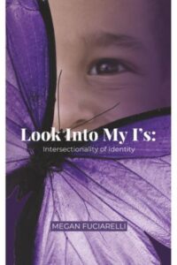 Look Into My I’s: Intersectionality of Identity