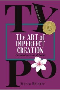 Typo: The Art of Imperfect Creation (Story Ink)