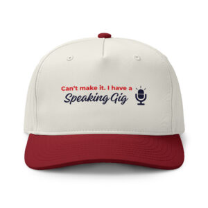 I Have a Speaking Gig Cap