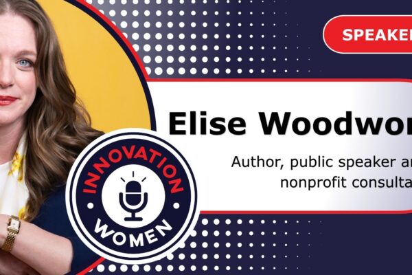 Elise Woodworth speaker story header
